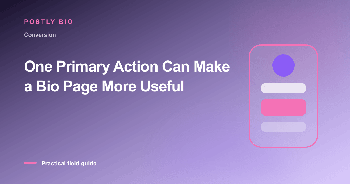 Branded illustration for “One Primary Action Can Make a Bio Page More Useful” with a focused mobile Bio Page layout