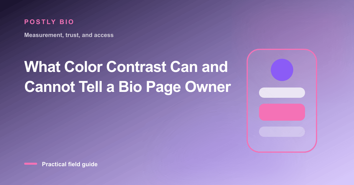 Branded illustration for “What Color Contrast Can and Cannot Tell a Bio Page Owner” with a focused mobile Bio Page layout