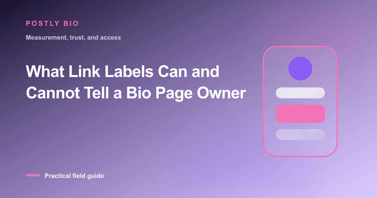 Branded illustration for “What Link Labels Can and Cannot Tell a Bio Page Owner” with a focused mobile Bio Page layout