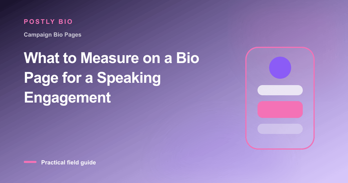 Branded illustration for “What to Measure on a Bio Page for a Speaking Engagement” with a focused mobile Bio Page layout