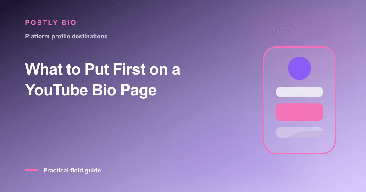 Branded illustration for “What to Put First on a YouTube Bio Page” with a focused mobile Bio Page layout