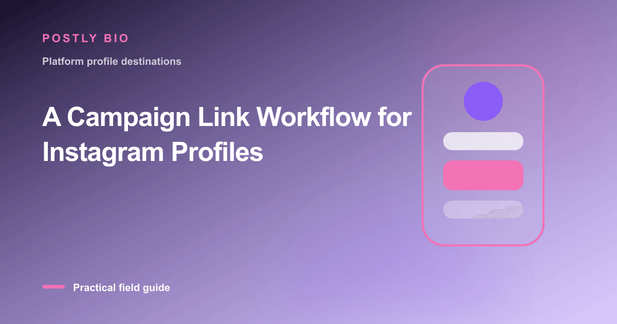 Branded illustration for “A Campaign Link Workflow for Instagram Profiles” with a focused mobile Bio Page layout