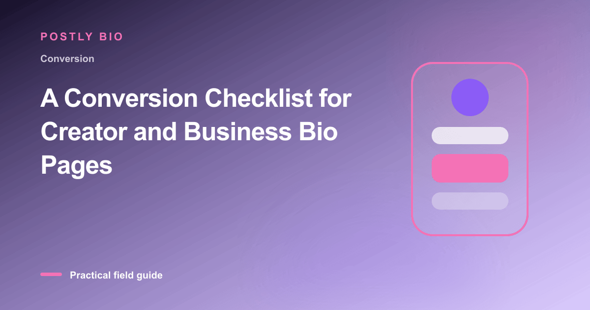Branded illustration for “A Conversion Checklist for Creator and Business Bio Pages” with a focused mobile Bio Page layout