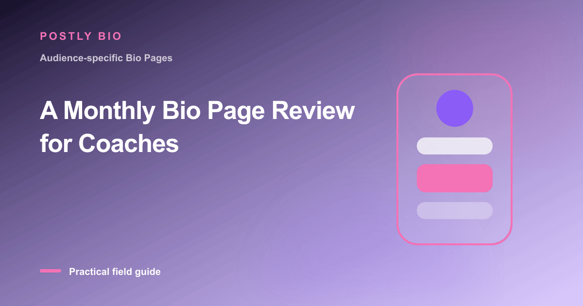 Branded illustration for “A Monthly Bio Page Review for Coaches” with a focused mobile Bio Page layout