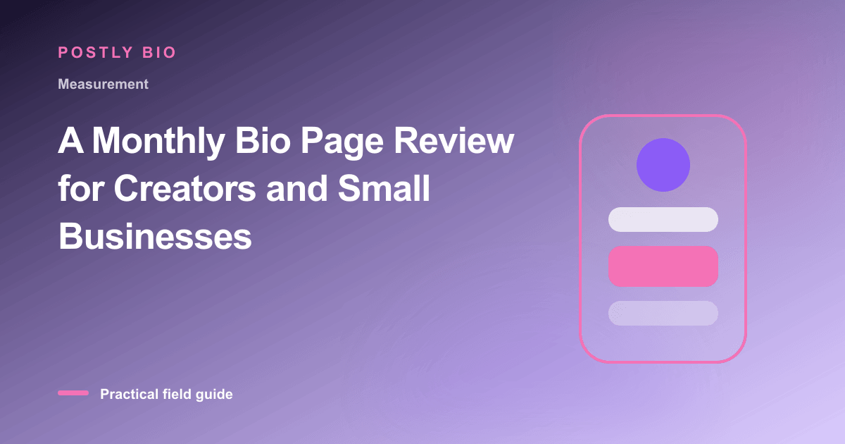 Branded illustration for “A Monthly Bio Page Review for Creators and Small Businesses” with a focused mobile Bio Page layout