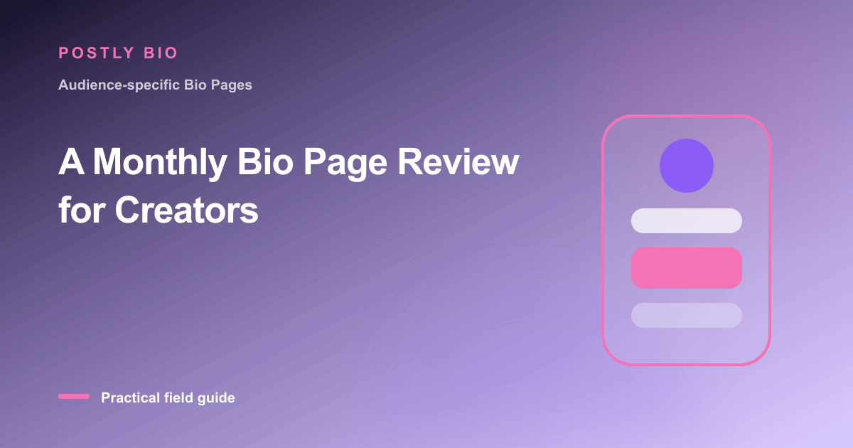 Branded illustration for “A Monthly Bio Page Review for Creators” with a focused mobile Bio Page layout