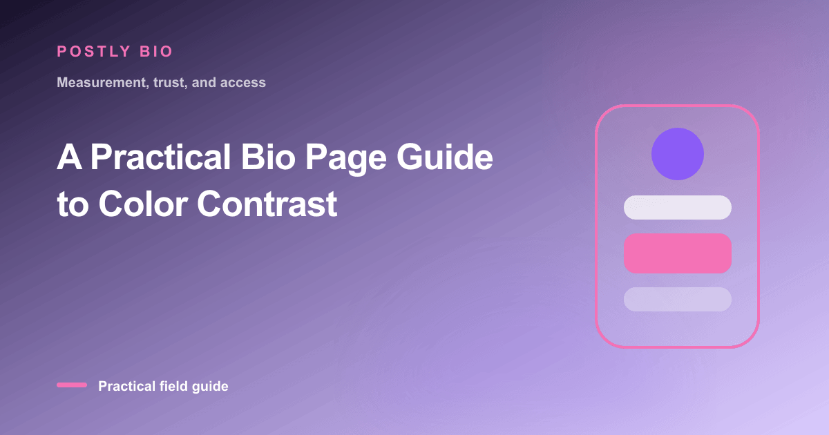 Branded illustration for “A Practical Bio Page Guide to Color Contrast” with a focused mobile Bio Page layout