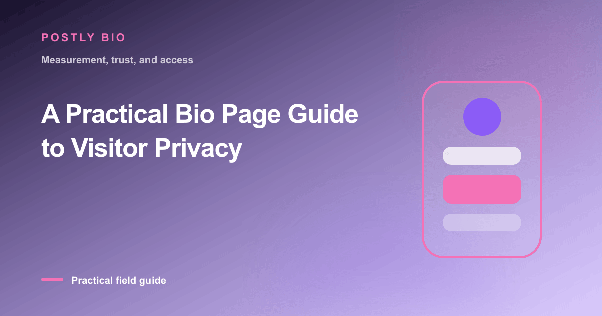 Branded illustration for “A Practical Bio Page Guide to Visitor Privacy” with a focused mobile Bio Page layout