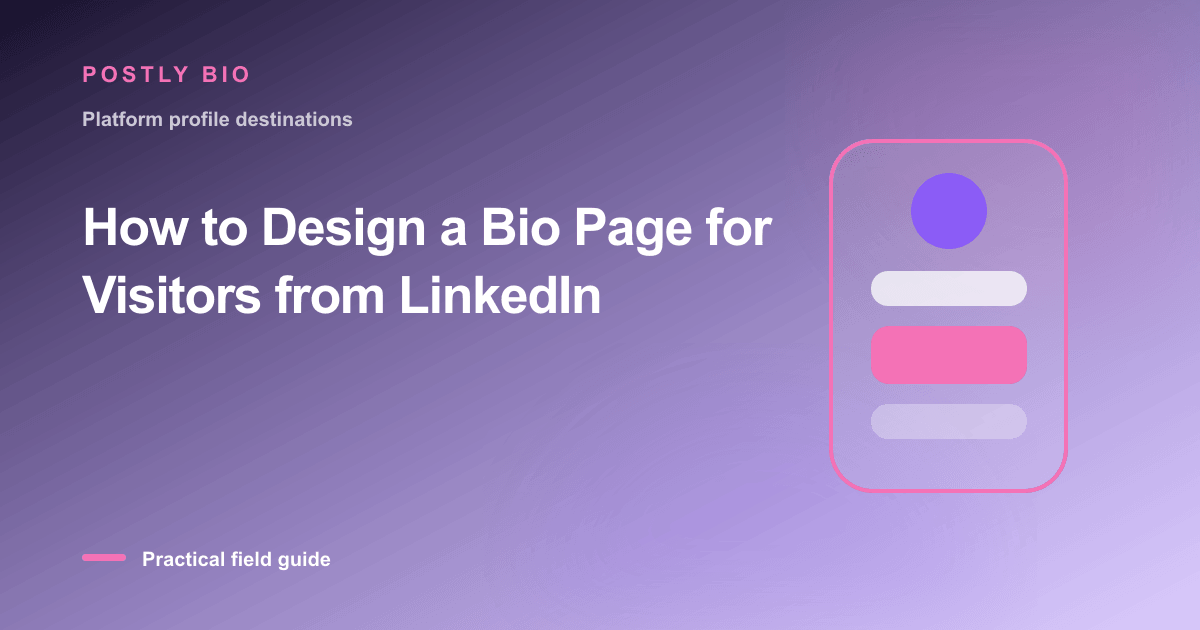 Branded illustration for “How to Design a Bio Page for Visitors from LinkedIn” with a focused mobile Bio Page layout