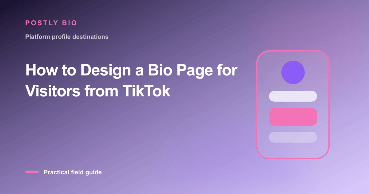 Branded illustration for “How to Design a Bio Page for Visitors from TikTok” with a focused mobile Bio Page layout
