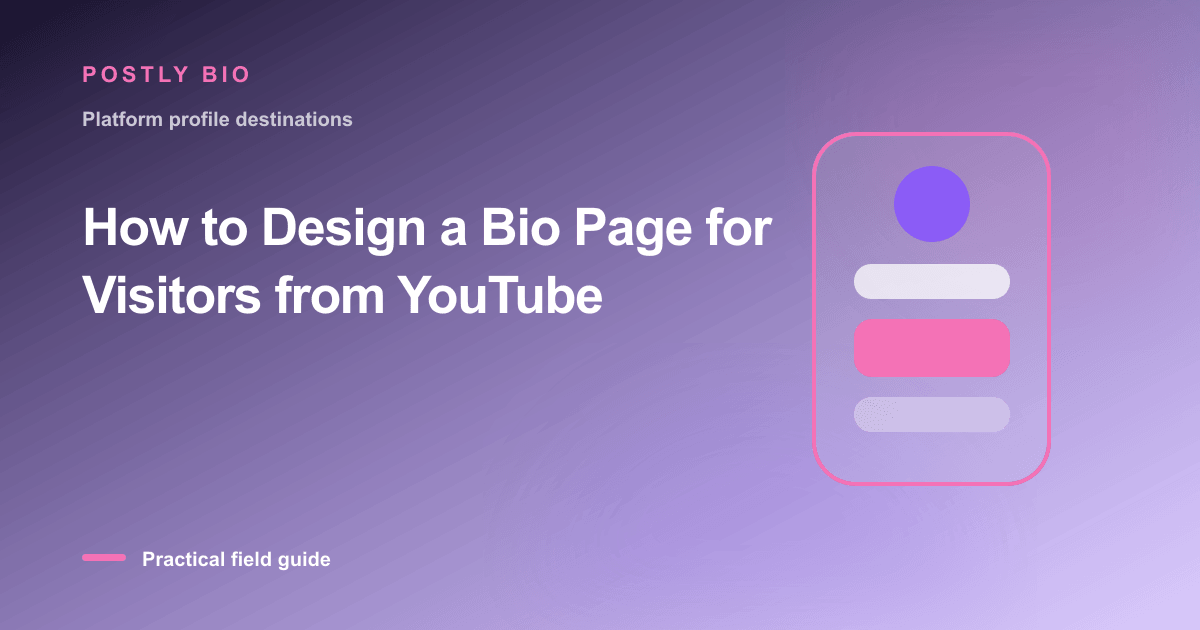 Branded illustration for “How to Design a Bio Page for Visitors from YouTube” with a focused mobile Bio Page layout