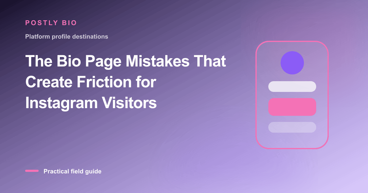 Branded illustration for “The Bio Page Mistakes That Create Friction for Instagram Visitors” with a focused mobile Bio Page