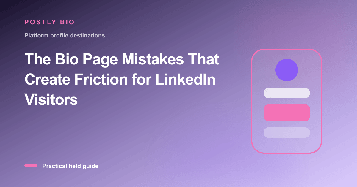 Branded illustration for “The Bio Page Mistakes That Create Friction for LinkedIn Visitors” with a focused mobile Bio Page