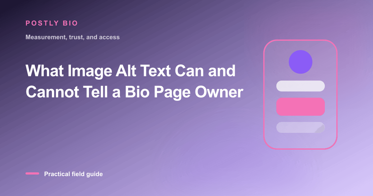 Branded illustration for “What Image Alt Text Can and Cannot Tell a Bio Page Owner” with a focused mobile Bio Page layout
