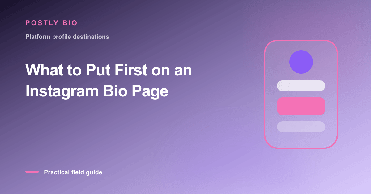 Branded illustration for “What to Put First on an Instagram Bio Page” with a focused mobile Bio Page layout