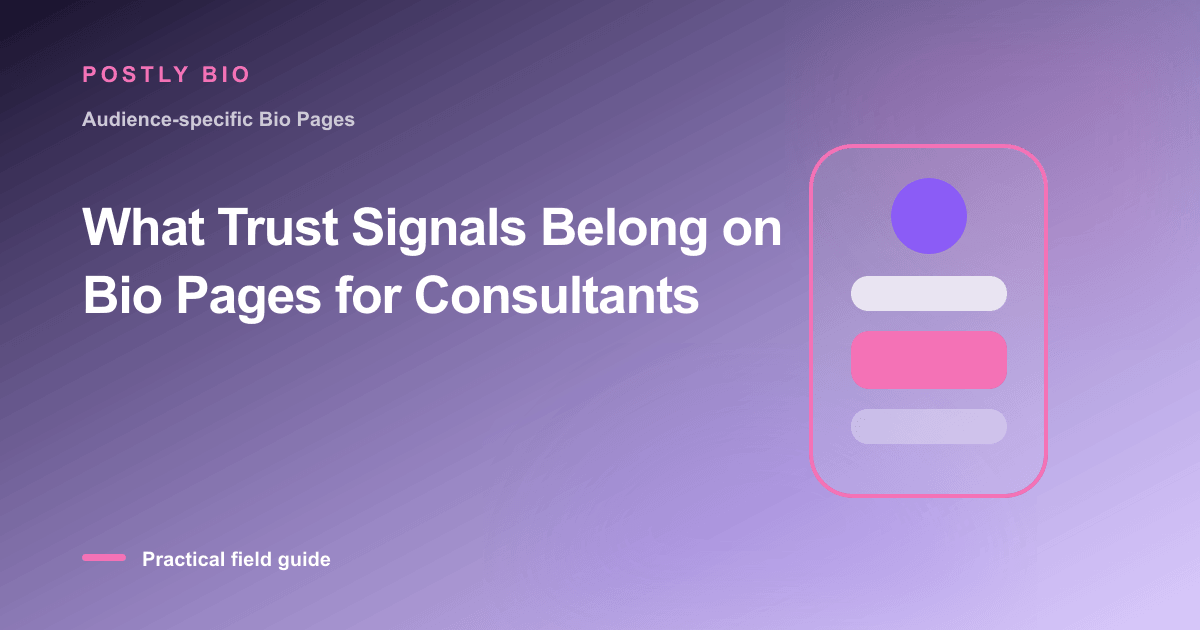 Branded illustration for “What Trust Signals Belong on Bio Pages for Consultants” with a focused mobile Bio Page layout