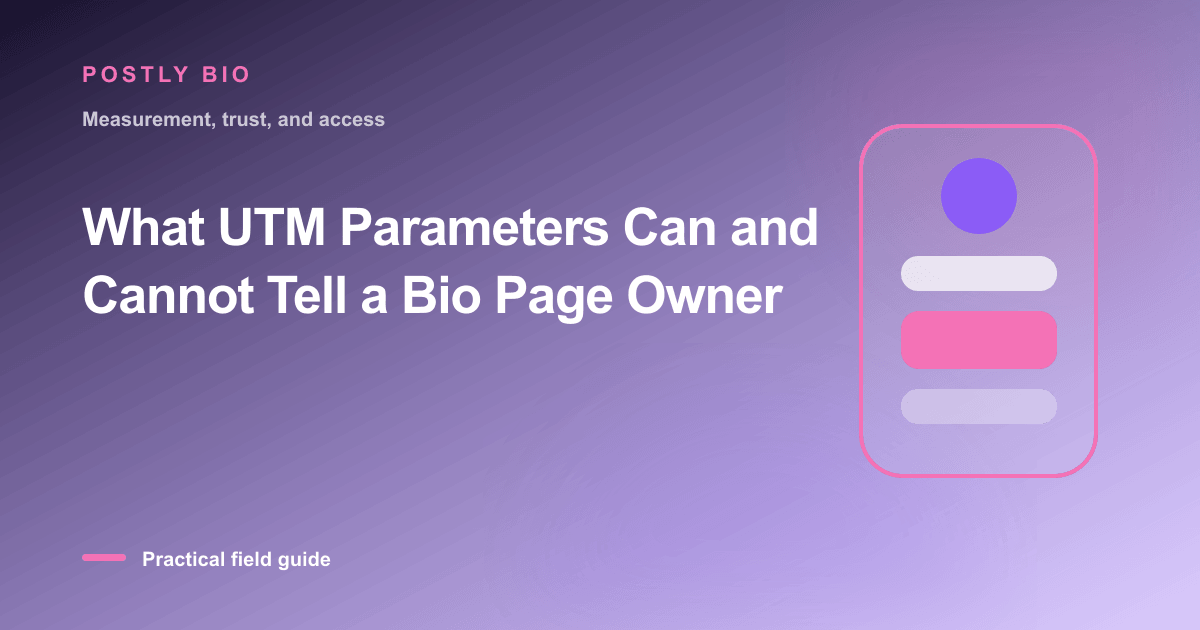 Branded illustration for “What UTM Parameters Can and Cannot Tell a Bio Page Owner” with a focused mobile Bio Page layout